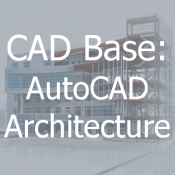 CAD Base: AutoCAD Architecture
